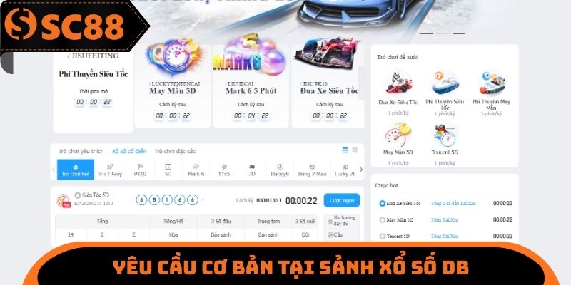 Yêu cầu cơ bản tại sảnh xổ số DB